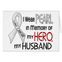Pearl In Memory Of My Husband Lung Cancer Greeting Card