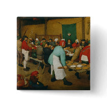 Peasant Wedding , 1568 Pinback Button