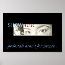 "...pedestals aren't for people..." Poster