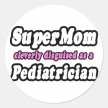 Pédiatre de SuperMom… Adhésif Rond