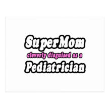 Pédiatre de SuperMom… Carte Postale