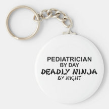 Pediatrician Deadly Ninja by Night Key Chains