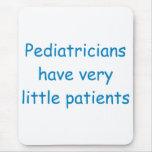 Pediatrician Mouse Pad