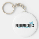 Pediatricians Do It Better! Key Chains