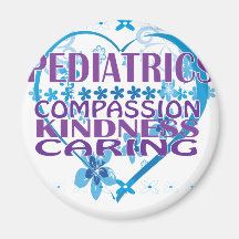Pediatrics- Compassion, Kindness & Caring Gifts! Magnets