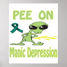 Pee On Manic Depression Poster