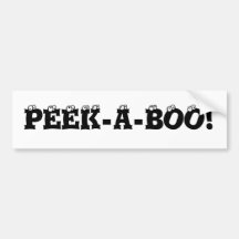 PEEK-A-BOO! BUMPER STICKER