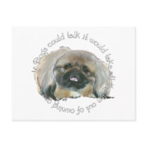 Pekingese Wisdom - If Dogs Could Talk
