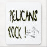 Pelicans Rock! Mousepad