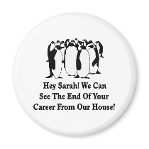 Penguins Message To Sarah Palin Refrigerator Magnets