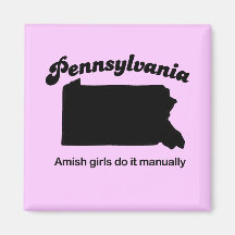 Pennsylvania Motto - Amish girls do it manually Magnet
