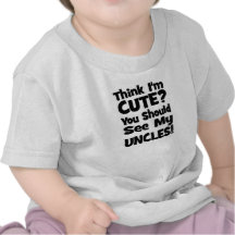 Pensez que je suis mignon ?  Vous devriez voir mes T-shirts