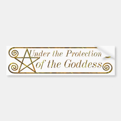 Pentacle, Under the Protection of the Goddess Bumper Stickers