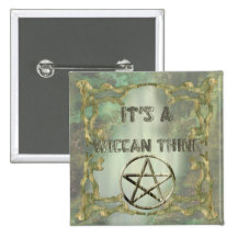 Pentacle, Wood, It's a Wiccan Thing Button