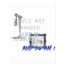 People Are Hanged, Art Is Hung Post Card
