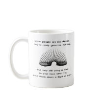 People are like Slinkies... Mug