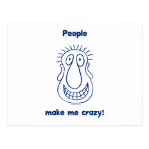 People Drive Me Crazy Postcard