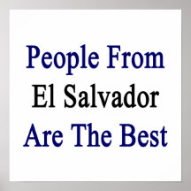 People From El Salvador Are The Best Posters