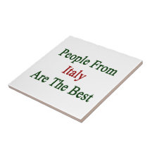 People From Italy Are The Best Tile