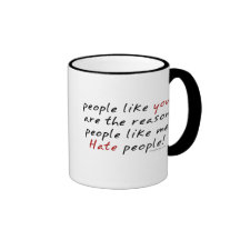 People Like You Hate People Mug