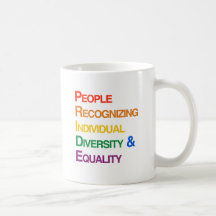 PEOPLE RECOGNIZING INDIVIDUAL DIVERSITY AND EQUALI MUGS