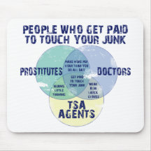 People Who Get Paid To Touch Your Junk! Mousepads