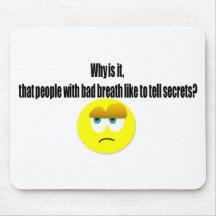 People with Bad Breath Telling Secrets Mouse Pads
