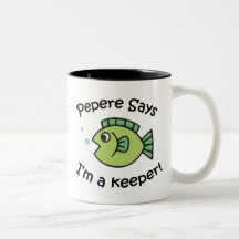 Pepere Says I'm a Keeper Mug