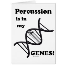 Percussion Is In My Genes Card