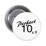 Perfect 10 x9 button
