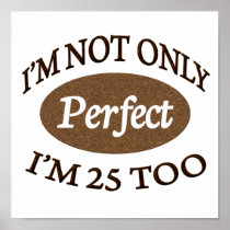 Perfect 25 Year Old