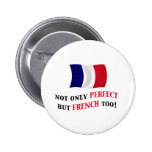 Perfect and French Button