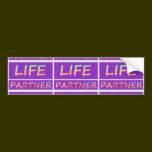 Perfect : LIFE Partners bumper stickers