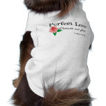 Perfect love casteth out fear doggie tee shirt