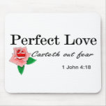 Perfect love casteth out fear mouse pad