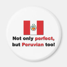 Perfect Peruvian Magnet
