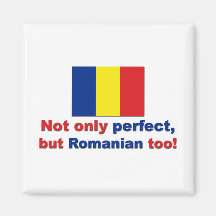 Perfect Romanian Magnet