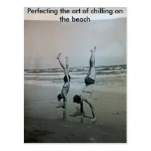 Perfecting the art of chilling on the... post card