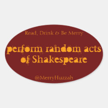 Perform Random Acts of Shakespeare Sticker