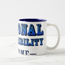 Personal Responsibility - Get Some Mug