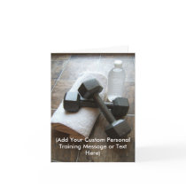 Personal Trainer or Fitness Dumbells Towel & Water Greeting Card