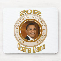 PERSONALIZE 2012 OBAMA MAMA MOUSE PAD