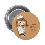 Personalize Brunette Nurse Gifts! Buttons