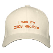 Personalize I won my 2008 Elections Embroidered