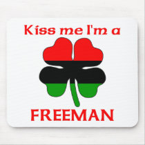 Personalized African American Kiss Me I'm Freeman mousepads