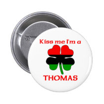 Personalized African American Kiss Me I'm Thomas buttons