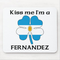 Personalized Argentinian Kiss Me I'm Fernandez mousepads