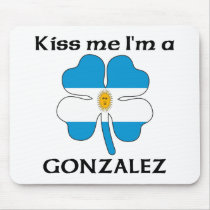 Personalized Argentinian Kiss Me I'm Gonzalez mousepads
