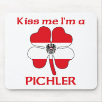 Personalized Austrian Kiss Me I'm Pichler mousepads