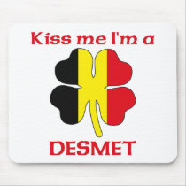 Personalized Belgian Kiss Me I'm Desmet mousepads